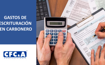 Tenga en cuenta los gastos de escrituración para el proyecto Carbonero