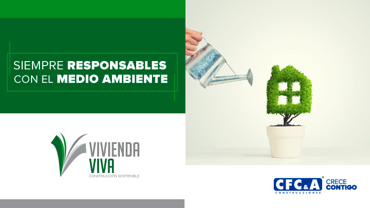 3.Siempre-responsables-con-el-medio-ambiente- construcciones ecologicas
